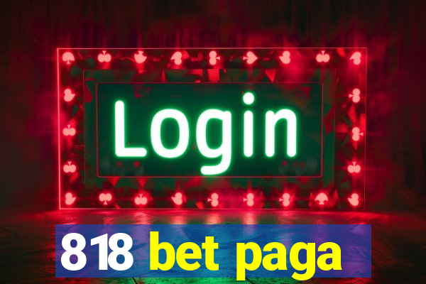 818 bet paga